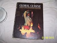 Global cuisine;: Being the unique recipes of the 84 top restaurants of the world, B0007DTIK8 Book Cover