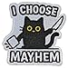 MACOCO Cat Iron on Patch, 3" Funny I Choose Mayhem Chaos Black Cat Patch, Embroidered Sew on Applique for Backpacks, Clothing, Jackets, Sarcastic Humor Gift for Cat Lovers