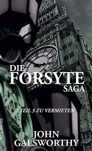 Die Forsyte Saga: Teil 3: Zu Vermieten 3958131247 Book Cover