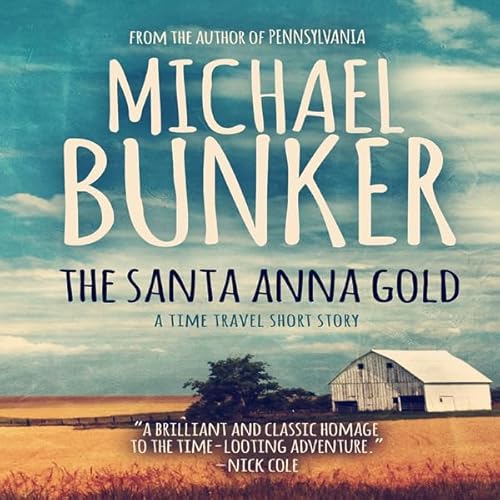 The Santa Anna Gold Audiolivro Por Michael Bunker capa