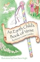 An Earth Child's Book of Verse: Volume 2 (Earth Child Books) 1492747998 Book Cover