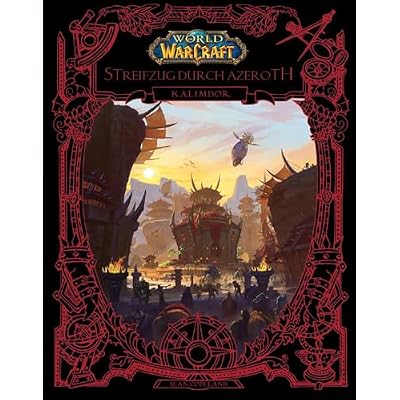 World of Warcraft: Streifzug durch Azeroth: Kalimdor