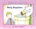Holy Baptism (Follow and Do)