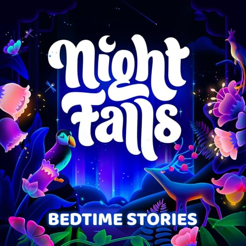 Night Falls: Bedtime Story, Sleep Story, Sleep Podcast Podcast By B C cover art