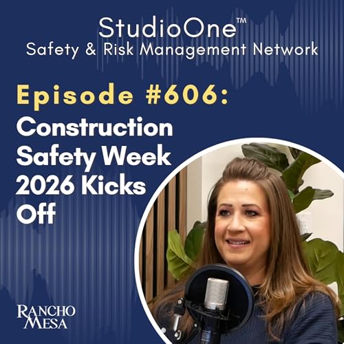 Ep. 606 &ldquo;All in Together&rdquo;: Construction Safety Week 2026