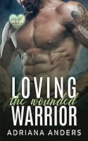 Loving the Wounded Warrior 1983089192 Book Cover