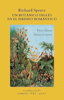 Paperback Richard Spruce, un botánico inglés en el Pirineo romántico [Spanish] Book