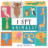 I Spy Animals!: A Guessing Game for Kids 1-3 (I Spy Books Ages 2-5)