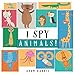 I Spy Animals!: A Guessing Game for Kids 1-3 (I Spy Books Ages 2-5)