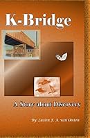 K-Bridge: A Story about Discovery 069239852X Book Cover
