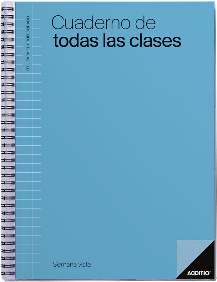 ADDITIO - Cuaderno de Todas las Clases semana vista para el profesorado | Evaluación continua | Programación semanal del curso | Tamaño 22,5 x 31 cm. | Español | Azul