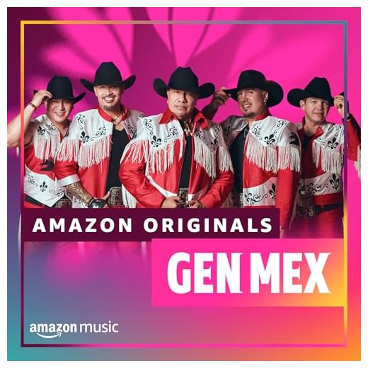 Best of Gen Mex Amazon Music Originals