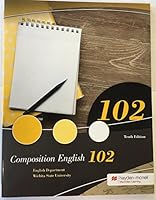 Composition English 102 (Wichita State University) Tenth Edition 0738088013 Book Cover