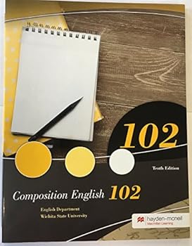 Composition English 102 (Wichita State University) Tenth Edition