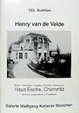  Henry van de Velde. 153. Auktion. Möbel. Gemälde. Graphik. Objekte. Dokumente. Haus Esche, Chemnitz und aus verschiedenem Privatbesitz.