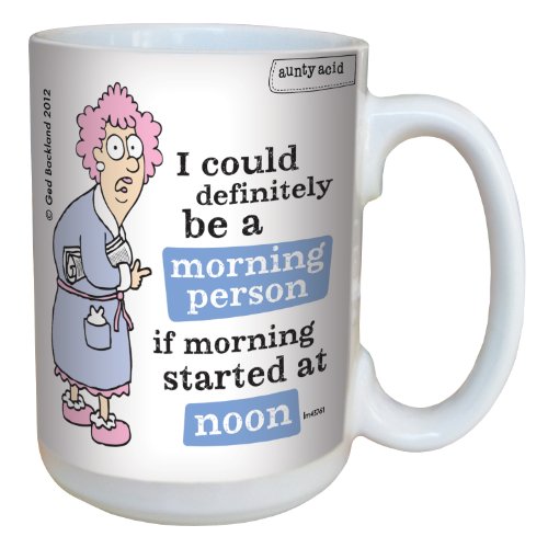 Hilarious Aunty Acid Morning Person Large Coffee Mug, 15-Ounce Cup lm43761 - Funny, Unique, Gag Gifts for Office Coworkers - Tree-Free Greetings Hilarious Aunty Acid Morning Person Large Coffee Mug, 15-Ounce Cup lm43761 - Funny, Unique, Gag Gifts for Office Coworkers - Tree-Free Greetings
