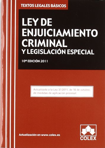 Ley De Enjuiciamiento Criminal Y Legislacion Especial (Textos Legales Basicos 11)