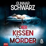 Der Kissenmörder: Thriller