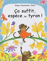 ca suffit espece de tyran 2877674266 Book Cover