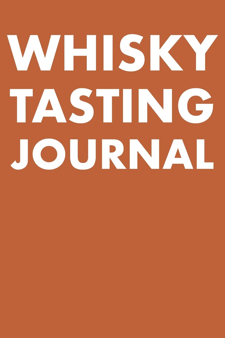 Buy WHISKY TASTING JOURNAL TAKE NOTES OF WHISKY YOU TRY, GIVE RATING