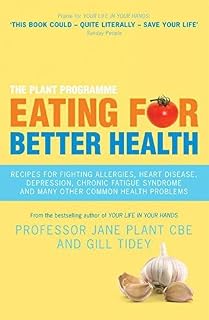 Eating for Better Health by Plant, Professor Jane, Tidey, Gill (2010) Paperback