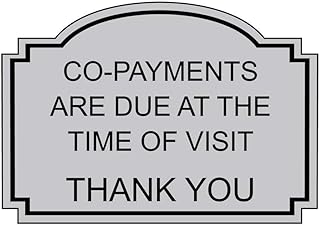 Co-Payments are Due Engraved Plastic Payment Policies Sign, Payment Sign, Sign Name Badge, 7 x 5 Silver
