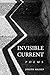 Invisible Current