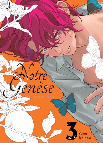 Notre Genèse : Seuls dans le jardin d'Eden — Tome 3