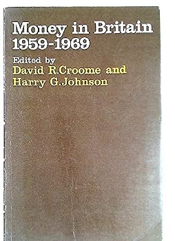 Paperback Money in Britain, 1959-69: Papers of the Radcliffe Report [Unqualified] Book
