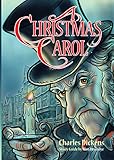 A Christmas Carol for Teens (Annotated including complete book, character summaries, and study...
