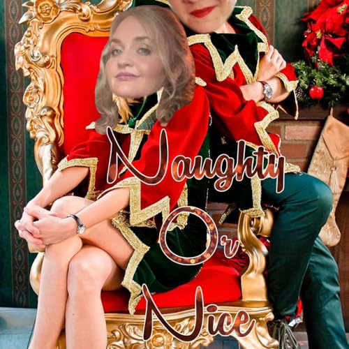 Naughty or Nice (Nice or Naughty?!)