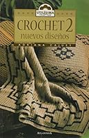 Crochet 2 Nuevos Disenos (Spanish Edition) 9500824051 Book Cover
