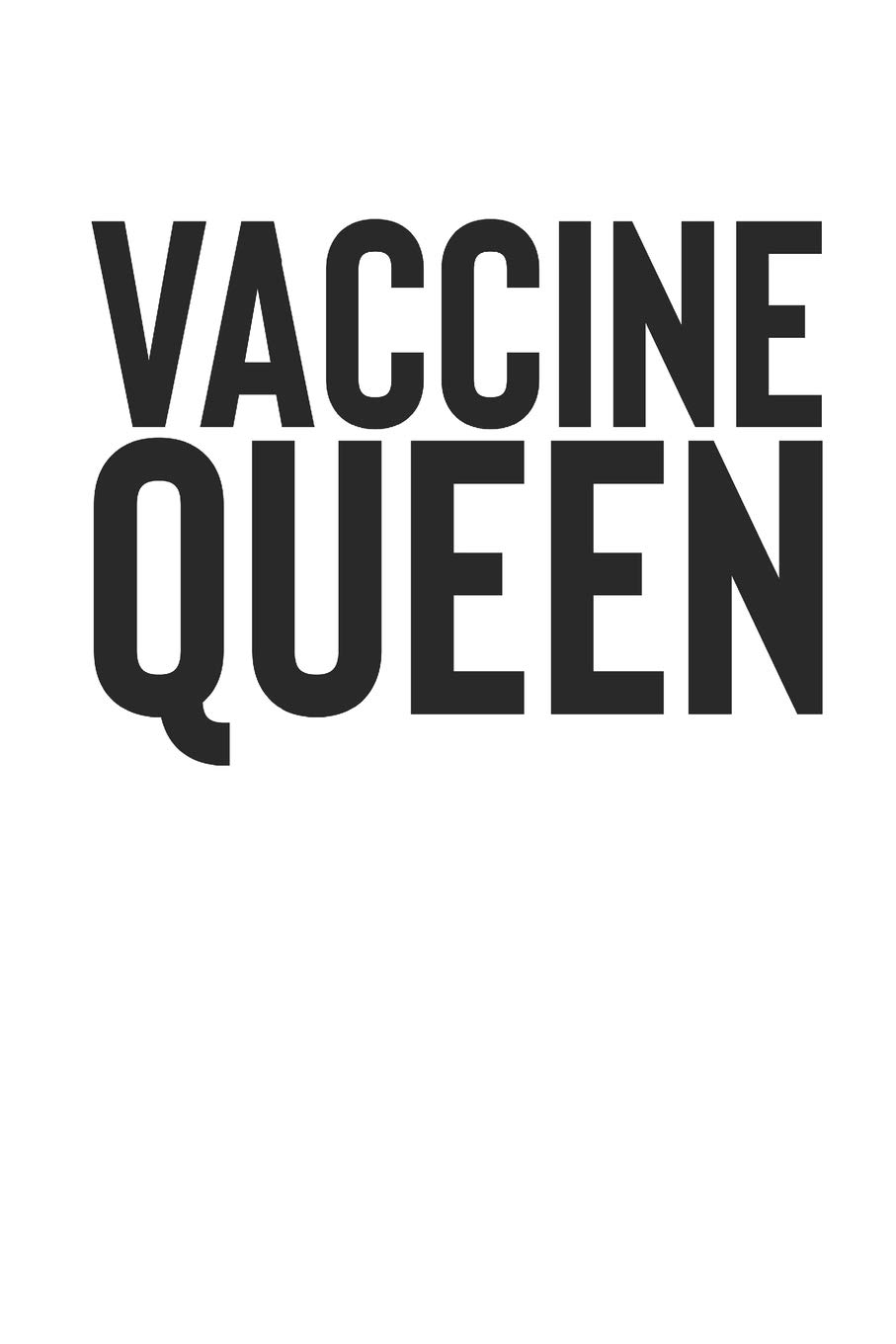 Vaccine Queen: Nurse Notebook Medical Nursing School Journal (6x9")