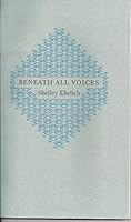 Beneath All Voices 1557801134 Book Cover