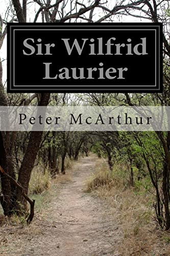 Sir Wilfrid Laurier 1514160501 Book Cover