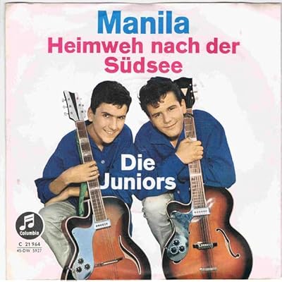 Die Juniors: Manila / Heimweh Nach Der S&uuml;dsee [7'' Vinyl] GERMANY C 21 964