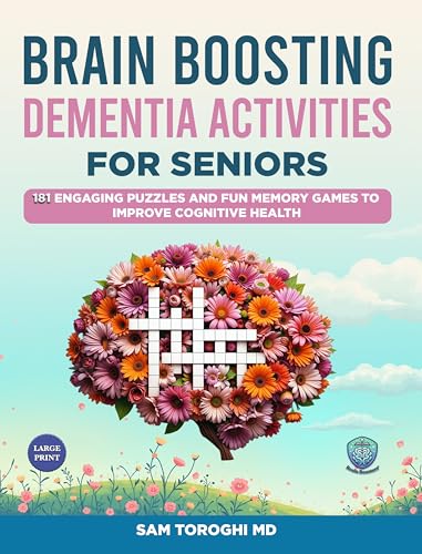 Brain Boosting Dementia Activities for Seniors: 181 Engaging Puzzles and