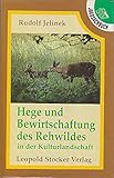  Hege und Bewirtschaftung des Rehwildes in der Kulturlandschaft