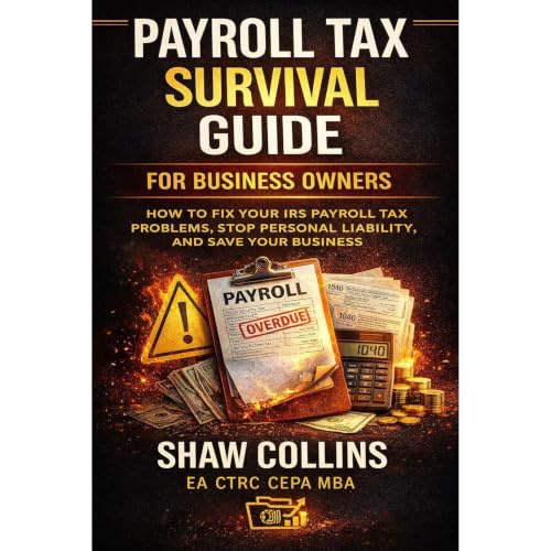 Payroll Tax Survival Guide For Business Owners Audiolibro Por Shaw Collins arte de portada