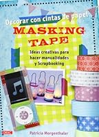 Decorar con cintas de papel Masking Tape 8498743273 Book Cover