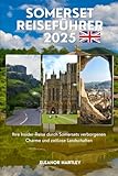 somerset maugham wiki  Somerset Reiseführer 2025: Ihre Insider-Reise durch Somersets verborgenen Charme und zeitlose Landschaften