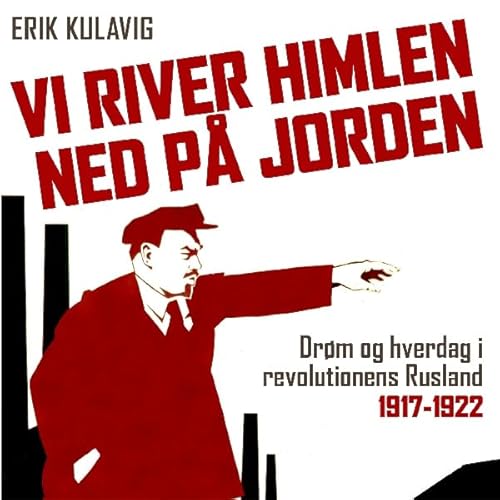Vi river himlen ned p&aring; jorden Audiobook By Erik Kulavig cover art