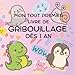 Mon tout premier livre de gribouillage  d&Atilde;&uml;s 1 an: Un cahier de gribouillage mignon et amusant pour les tout-petits &cent; Pour dessiner librement, ... la cr&Atilde;&copy;ativit&Atilde;&copy; d&Atilde;&uml;s 1 an (French Edition)