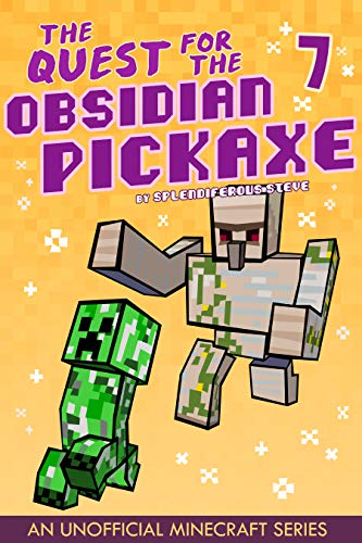 Télécharger The Quest for the Obsidian Pickaxe 7: An Unofficial Minecraft Book (English Edition) Gratuit