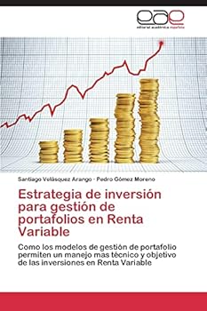 Estrategia de Inversion Para Gestion de Portafolios En Renta Variable