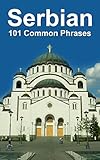 Serbian: 101 Common Phrases