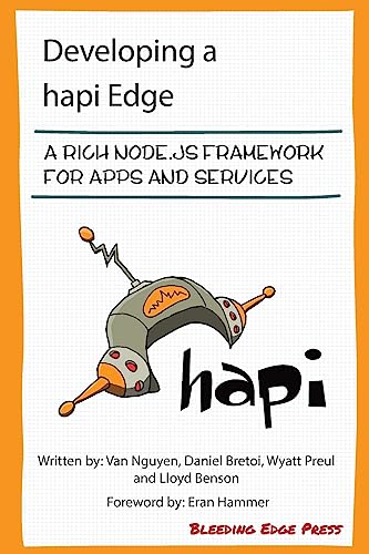 Developing a hapi Edge: A rich Node.js framework for apps and services view 2