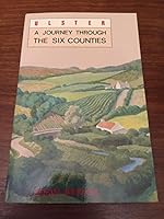 Ulster: A Journey Through the Six Counties 0856404217 Book Cover