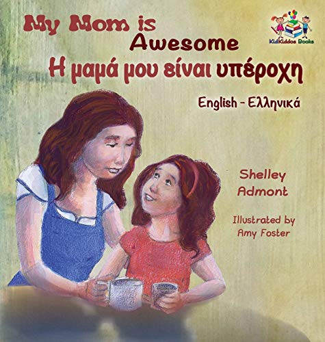 Télécharger My Mom is Awesome (English Greek children's book): Greek book for kids Francais PDF