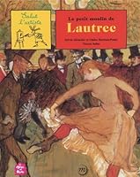 LE PETIT MOULIN DE LAUTREC 2711846369 Book Cover